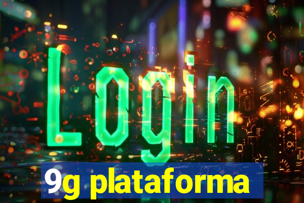 9g plataforma